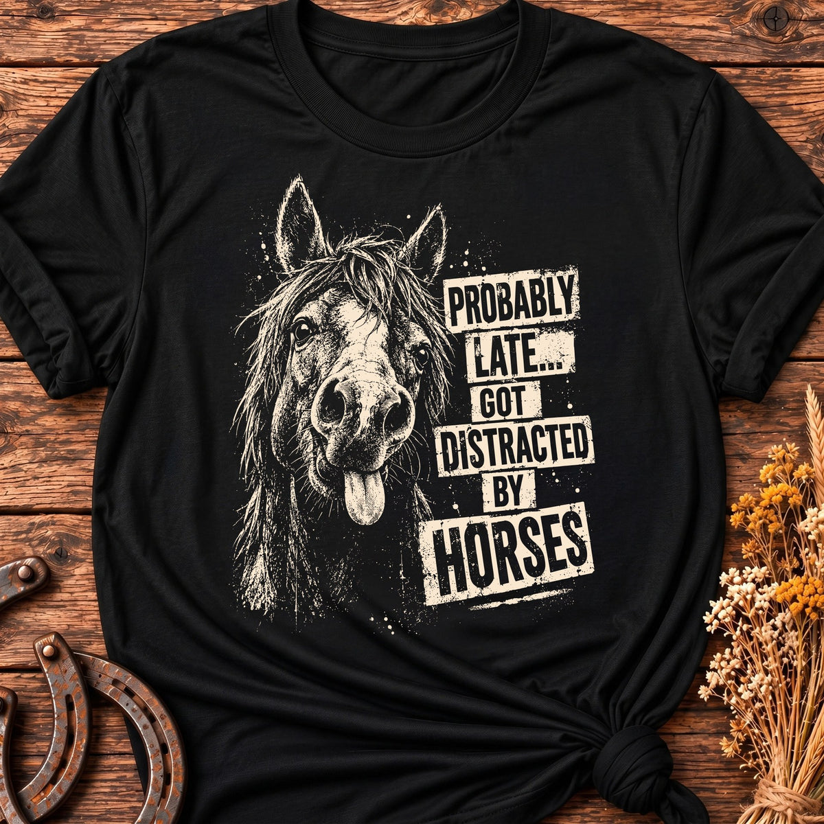 Distracted By Horses T-Shirt
