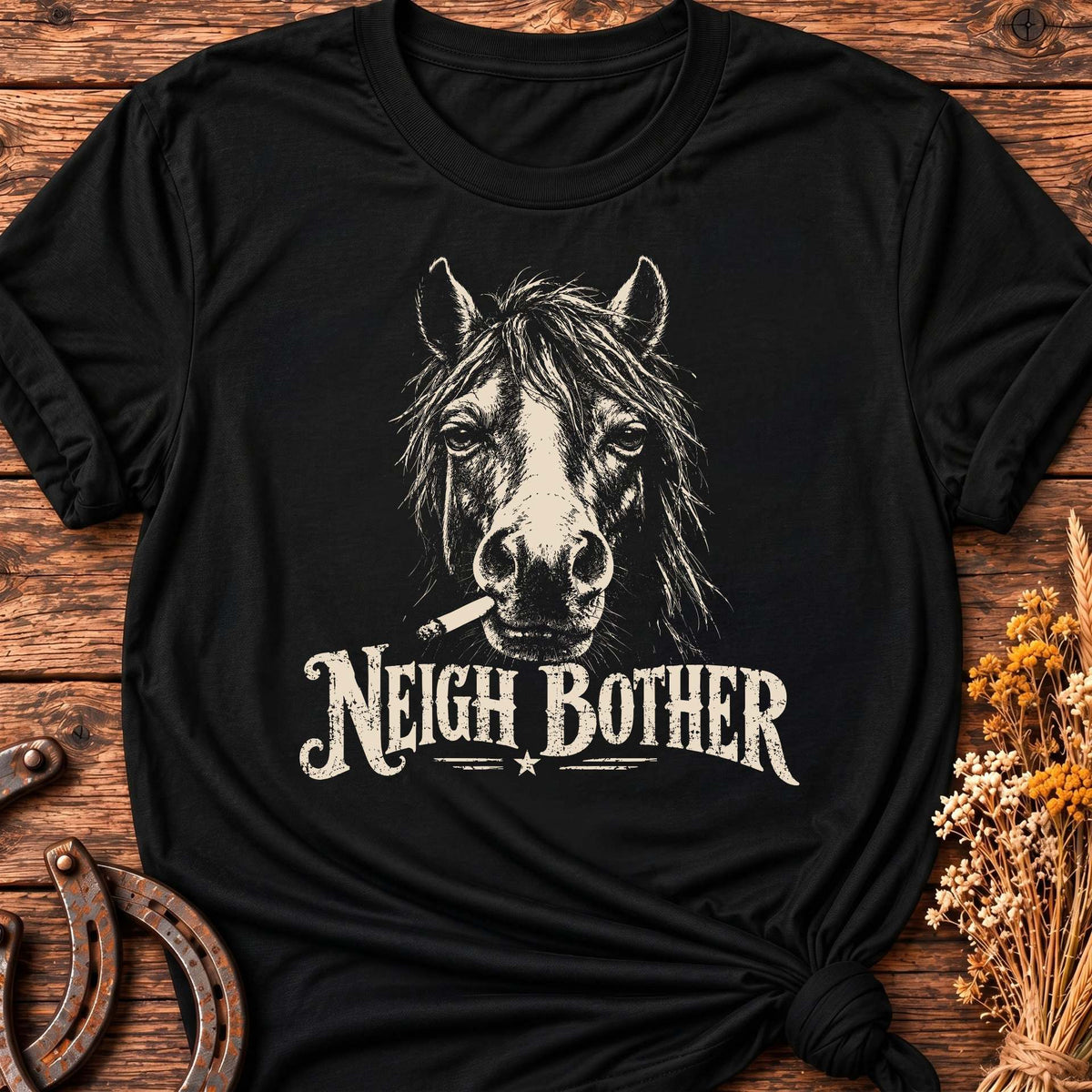 Neigh Bother T-Shirt
