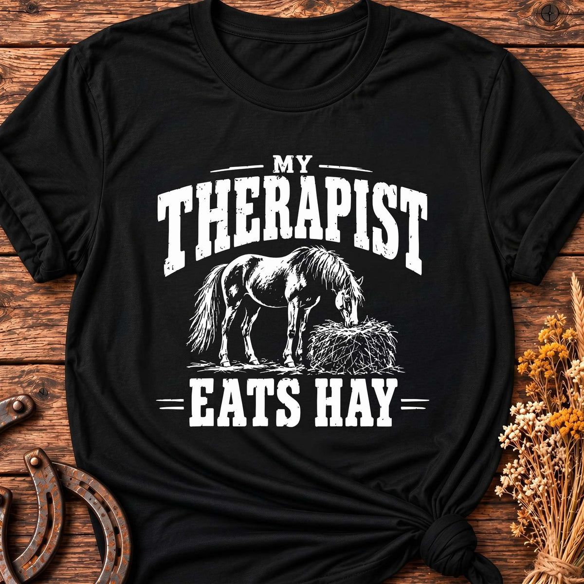 My Therapist Eats Hay T-Shirt