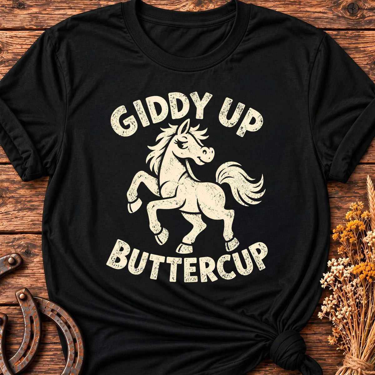 Giddy Up Buttercup T-Shirt