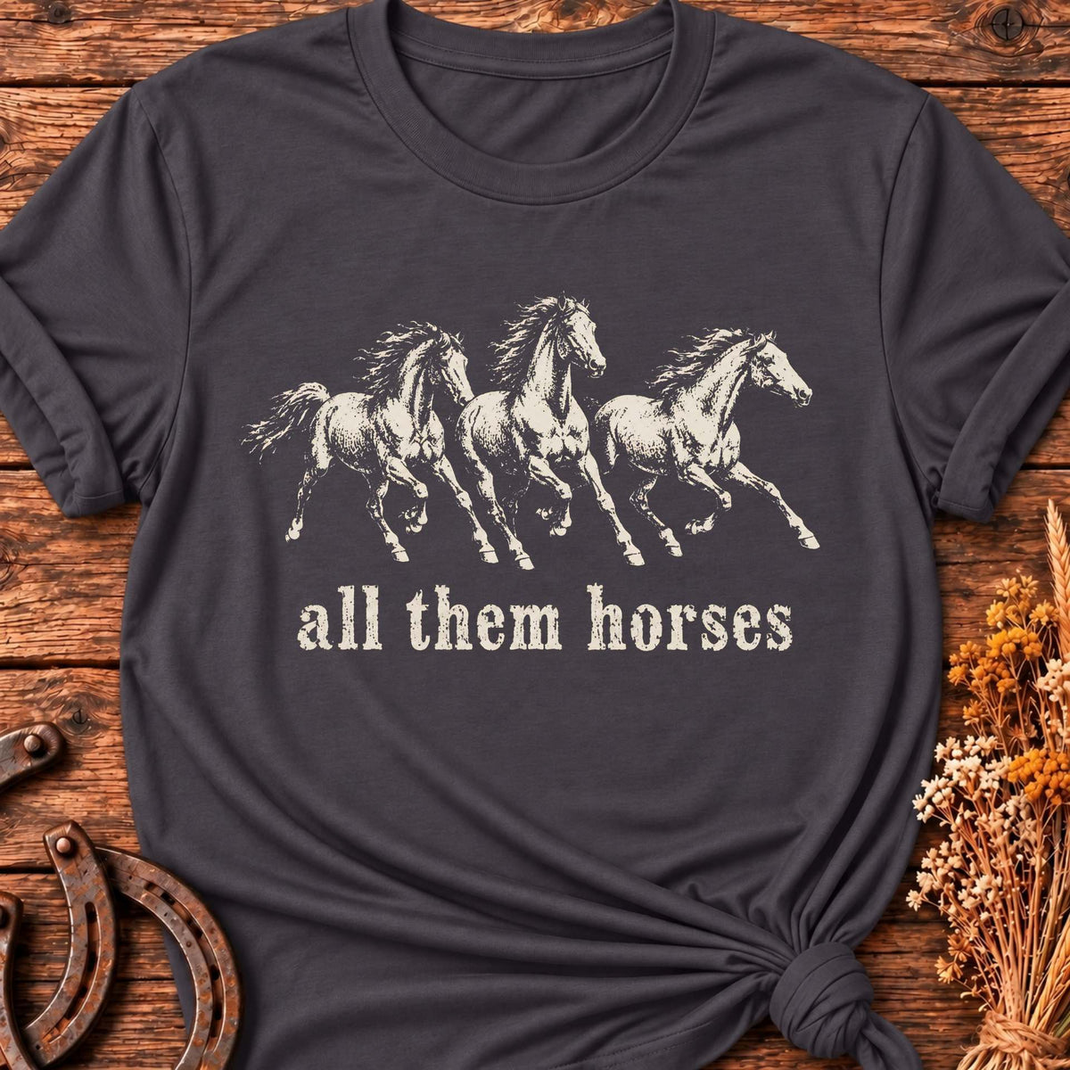 All Them Horses T-Shirt