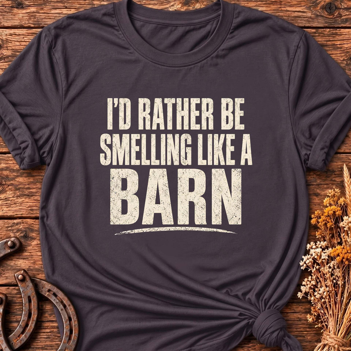 Smells Like Barn T-Shirt