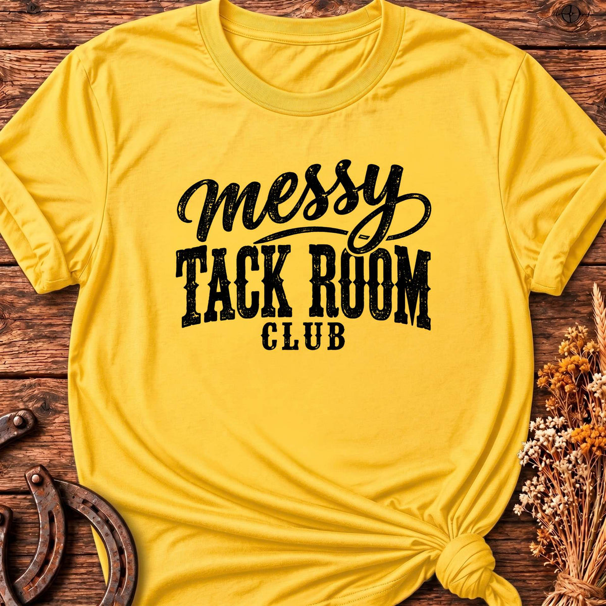 Messy Tack Room T-Shirt