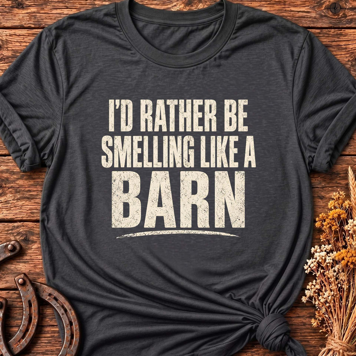 Smells Like Barn T-Shirt
