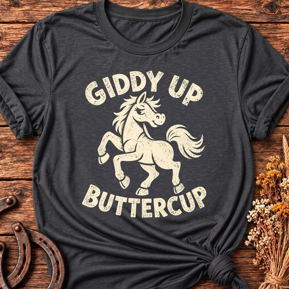 Giddy Up Buttercup T-Shirt