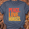 Peace Love & Horses T-Shirt