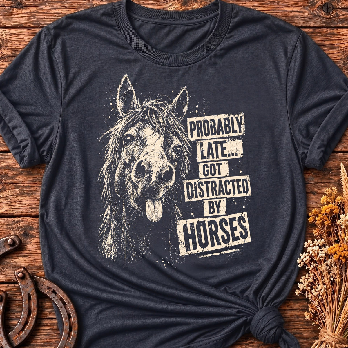 Distracted By Horses T-Shirt