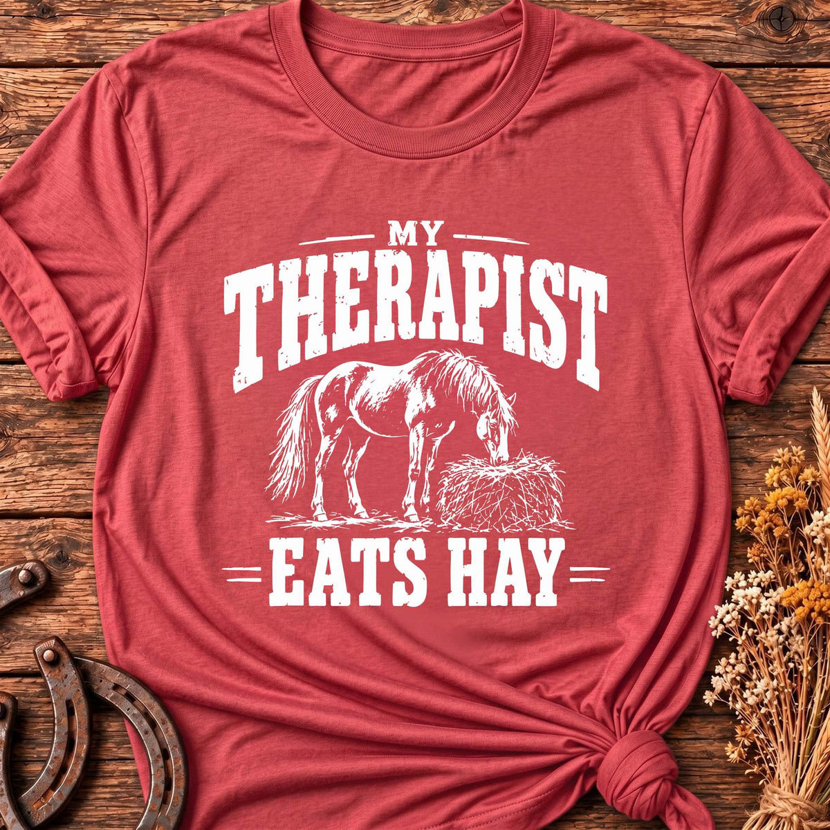 My Therapist Eats Hay T-Shirt