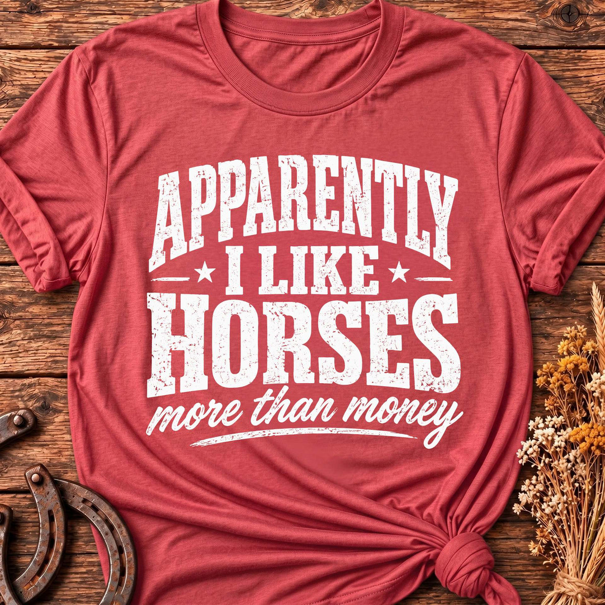 Apparently I Like Horses Light T-Shirt