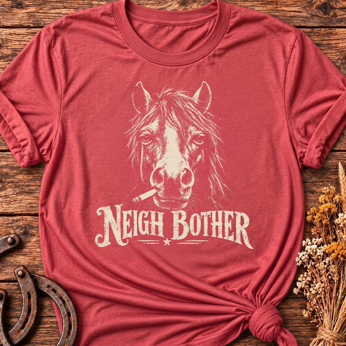 Neigh Bother T-Shirt