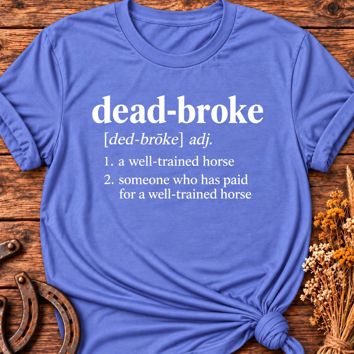 Dead Broke T-Shirt
