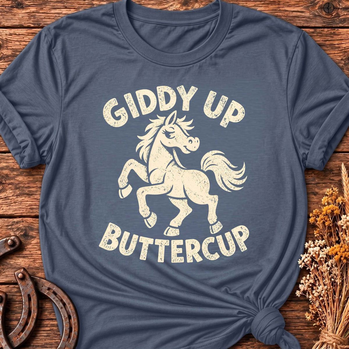 Giddy Up Buttercup T-Shirt