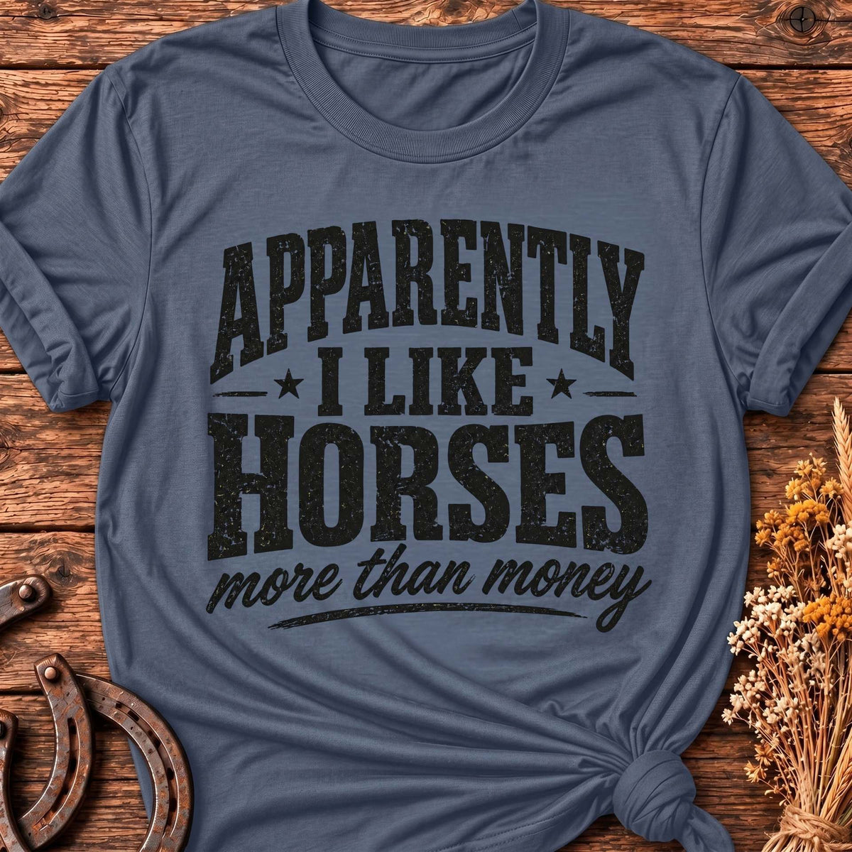 Apparently I Like Horses Dark T-Shirt