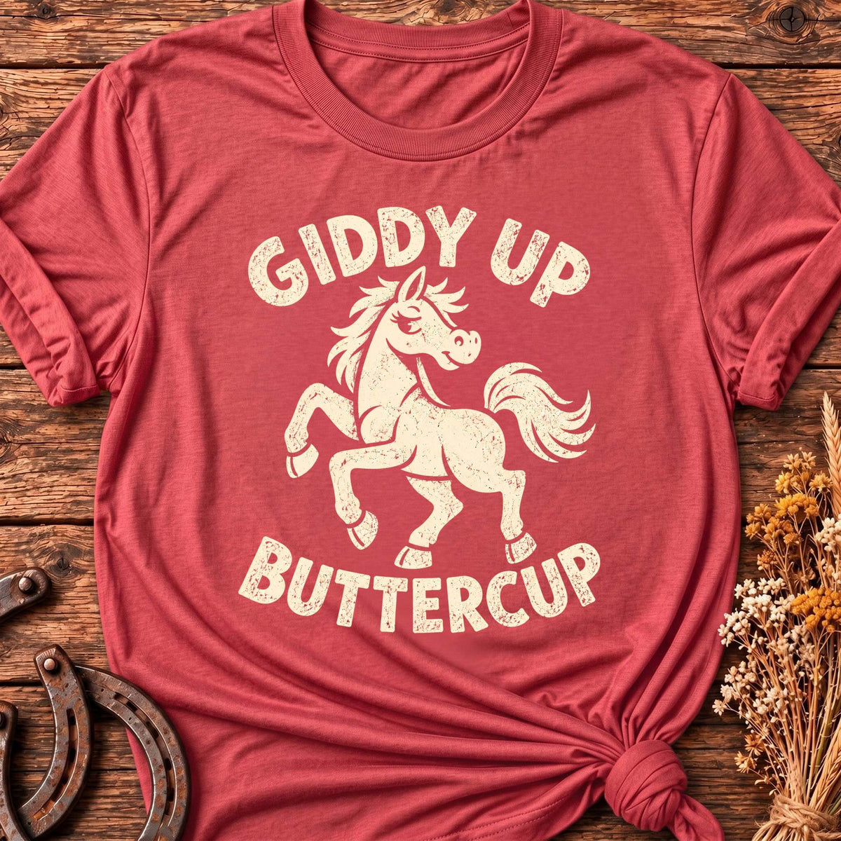 Giddy Up Buttercup T-Shirt