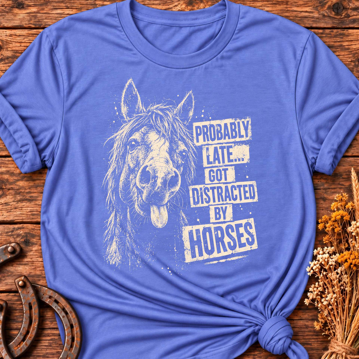 Distracted By Horses T-Shirt