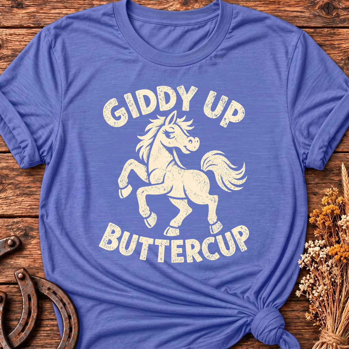 Giddy Up Buttercup T-Shirt