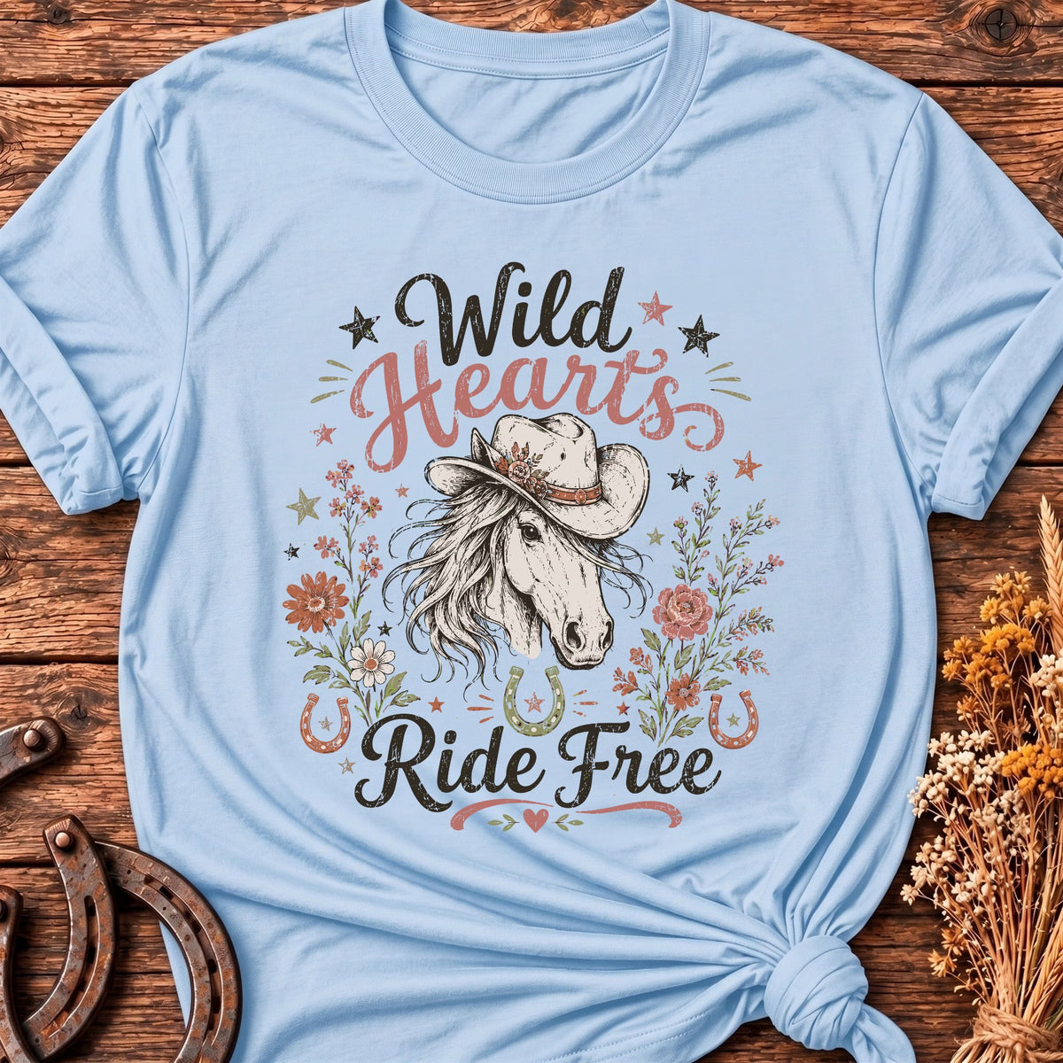 Wild Hearts Ride Free T-Shirt