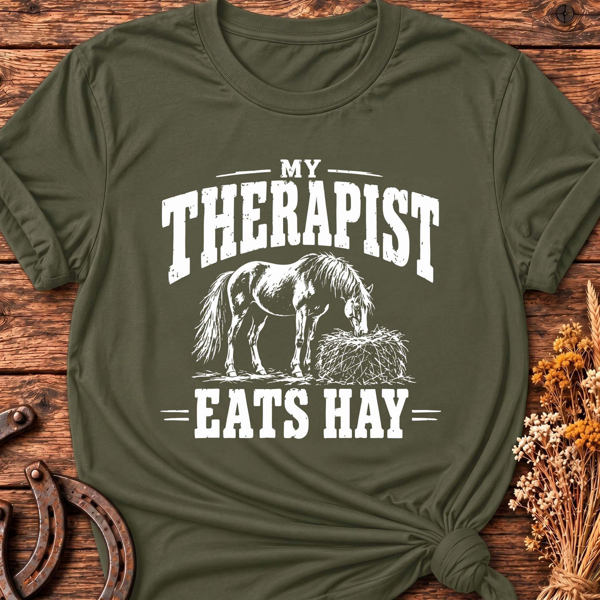 My Therapist Eats Hay T-Shirt