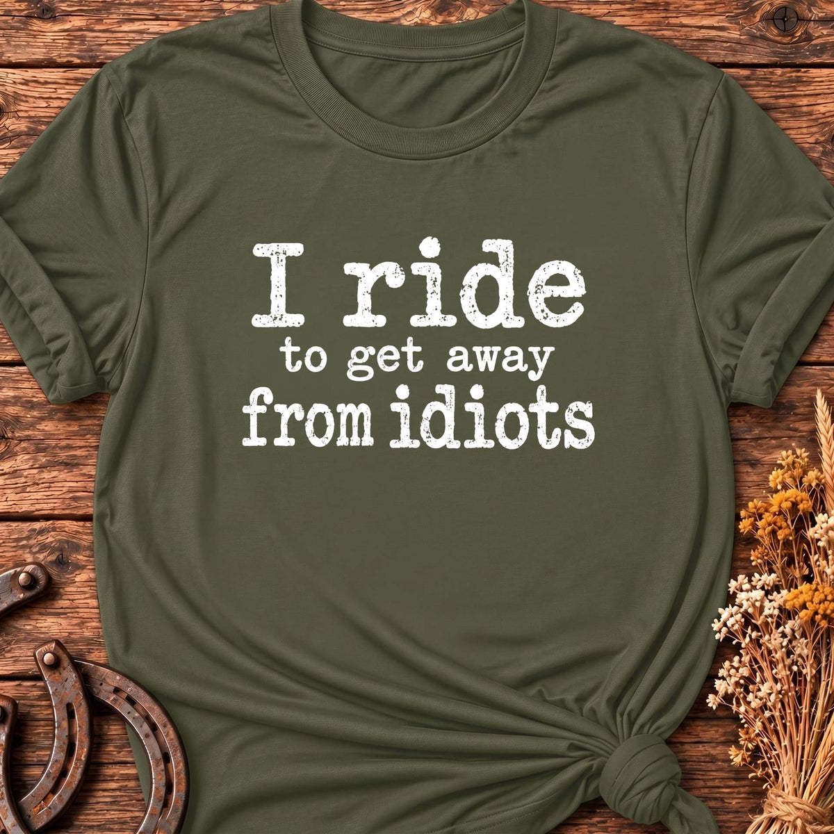 I Ride Because T-Shirt