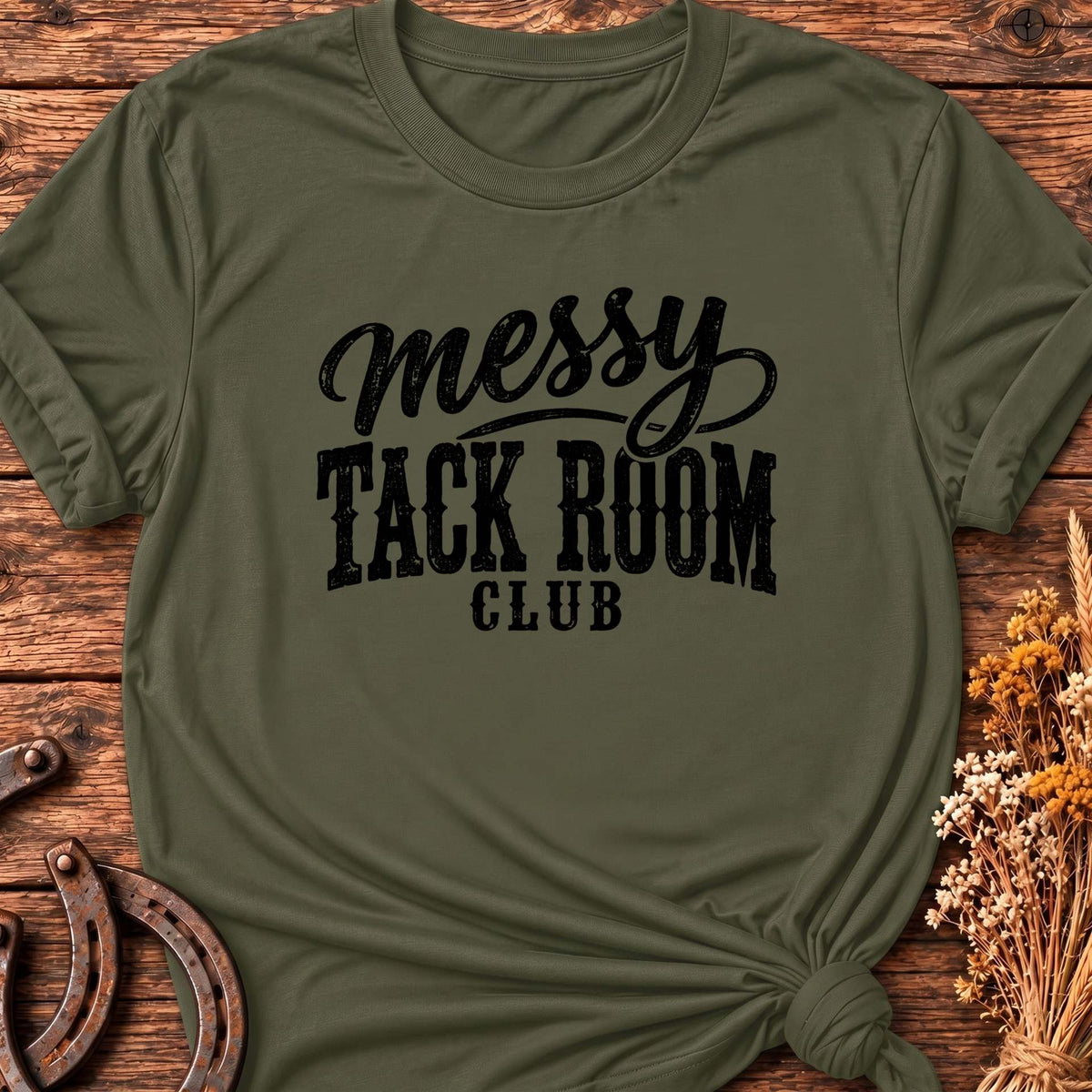 Messy Tack Room T-Shirt
