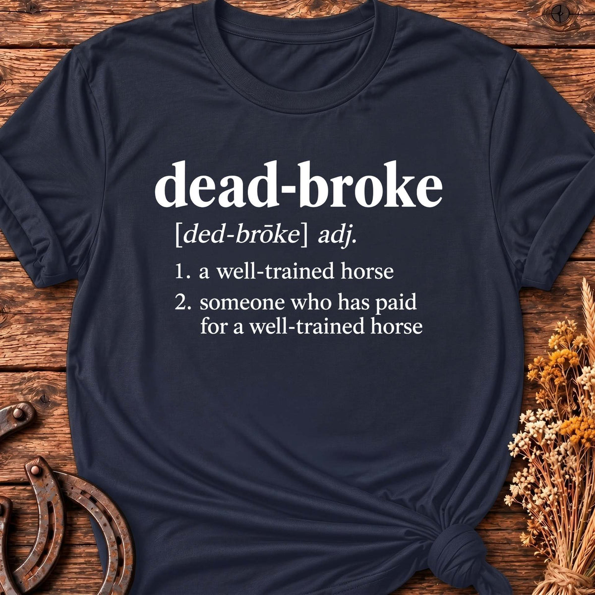 Dead Broke T-Shirt