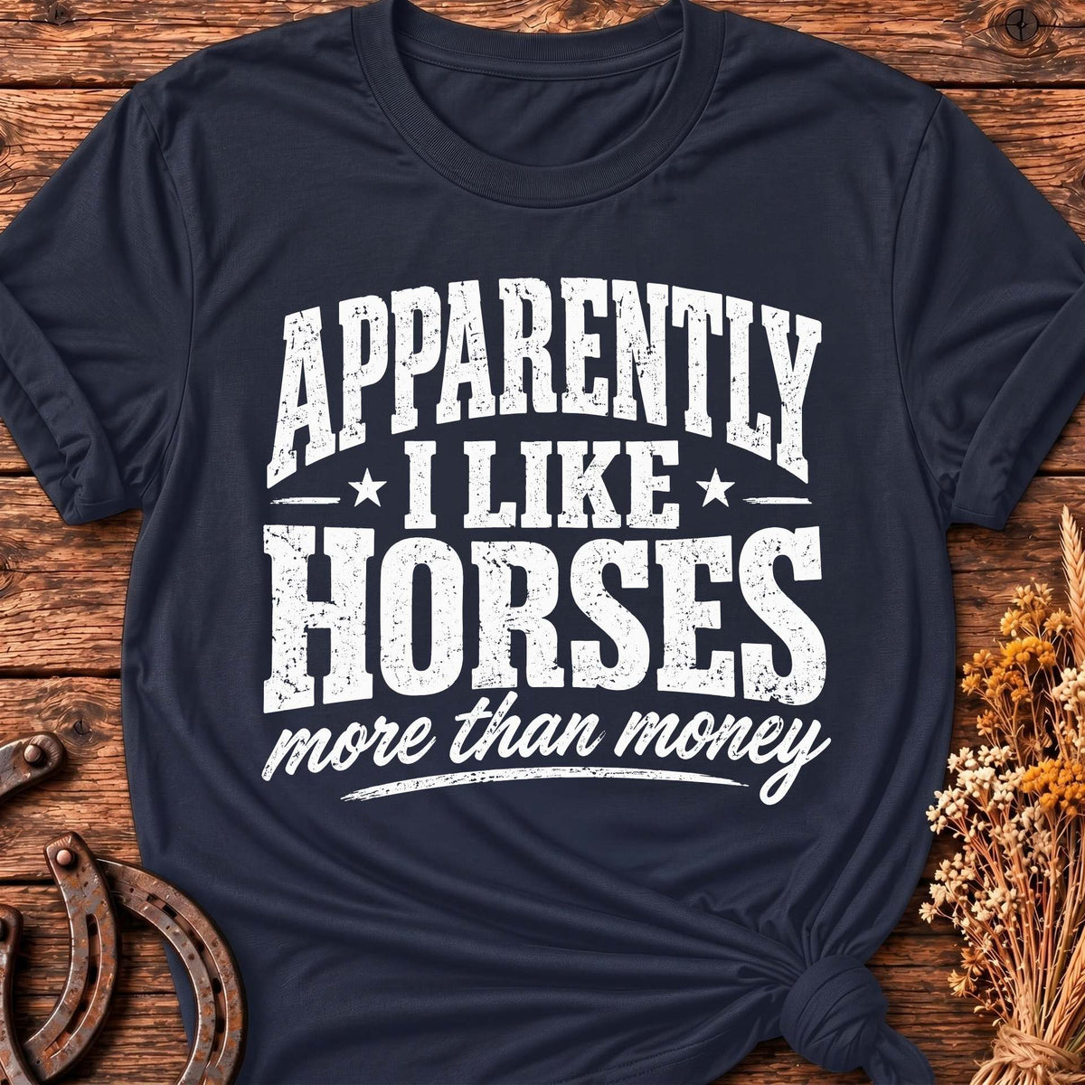 Apparently I Like Horses Light T-Shirt