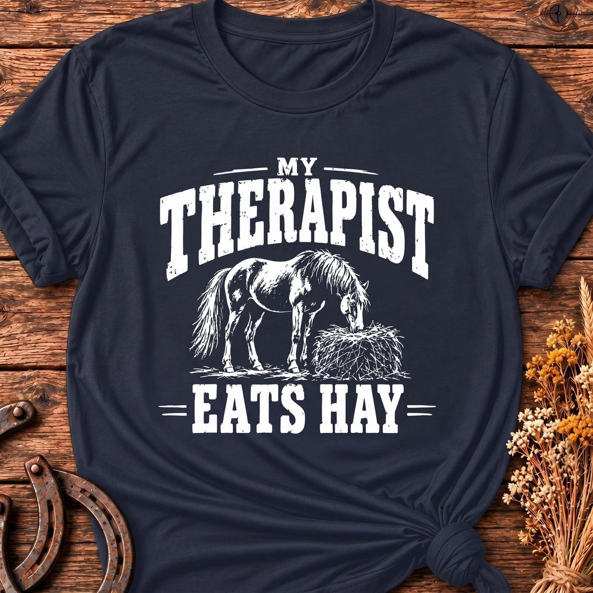My Therapist Eats Hay T-Shirt