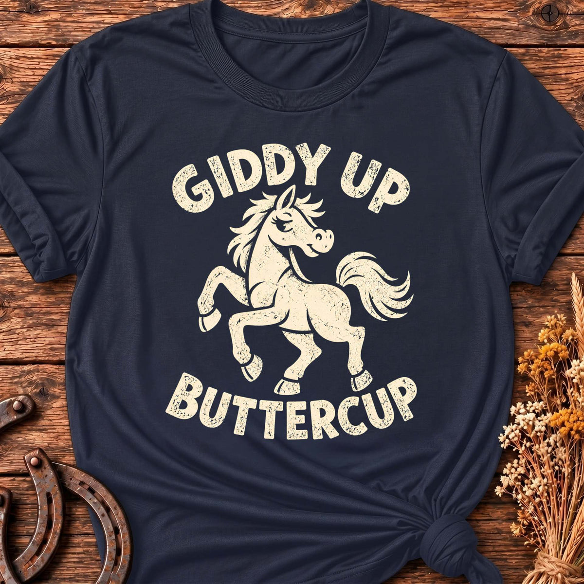 Giddy Up Buttercup T-Shirt