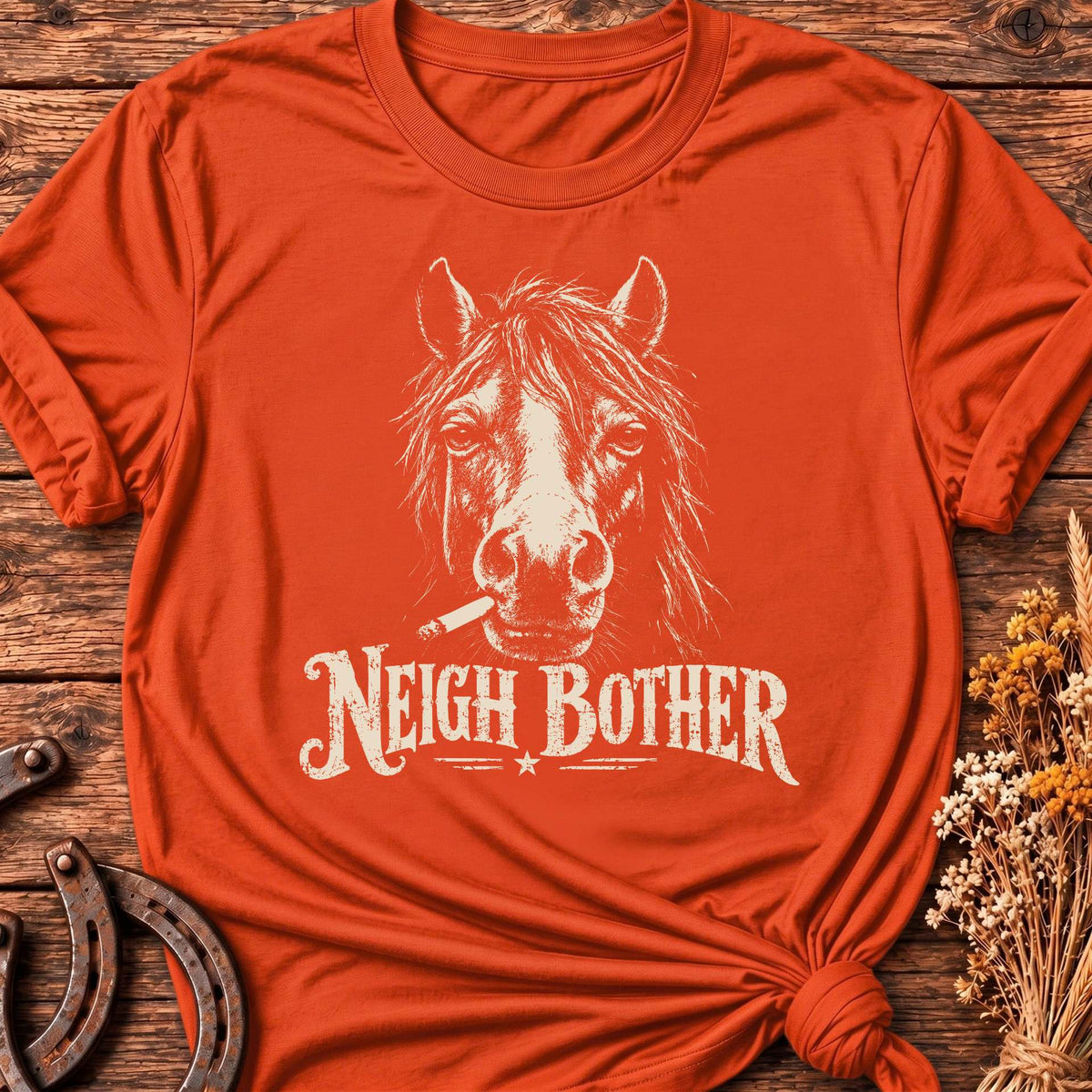 Neigh Bother T-Shirt
