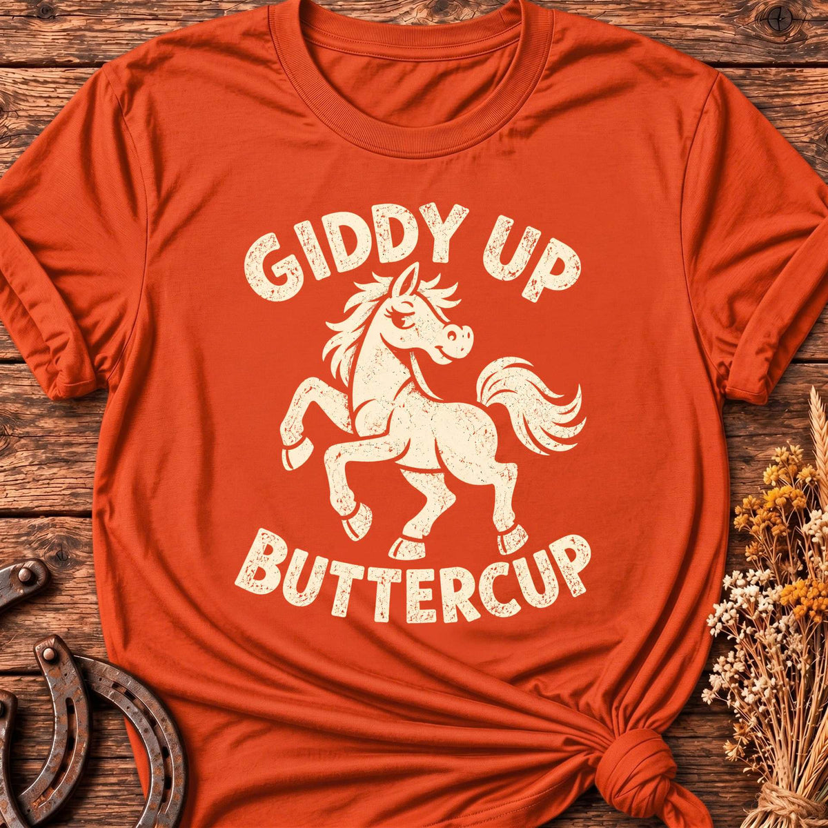 Giddy Up Buttercup T-Shirt