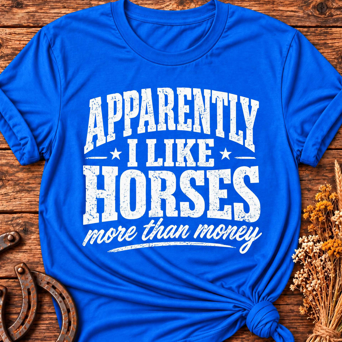 Apparently I Like Horses Light T-Shirt