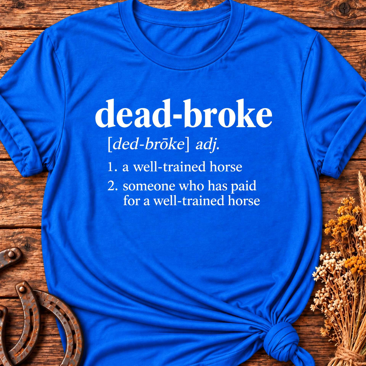 Dead Broke T-Shirt