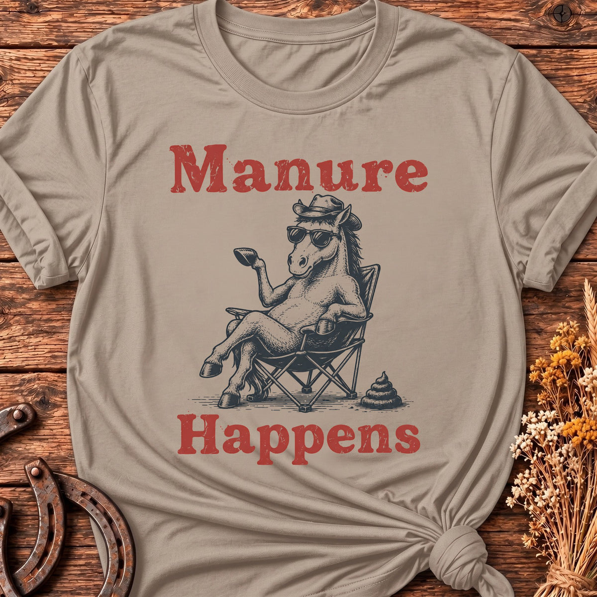 Manure Happens T-Shirt