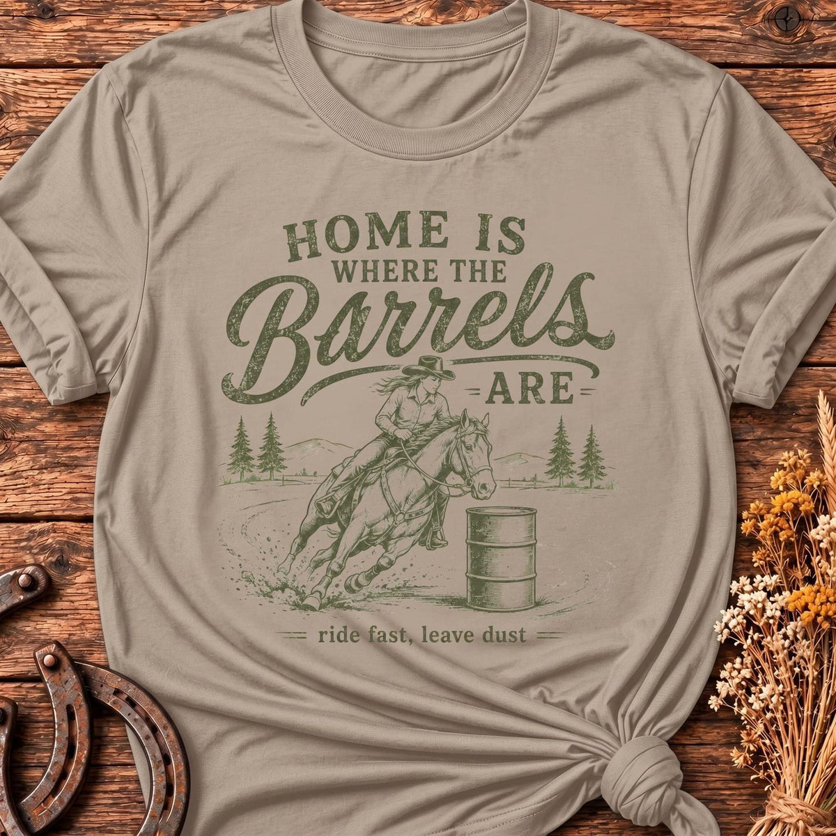 Home Is Where The Barrels Are T-Shirt