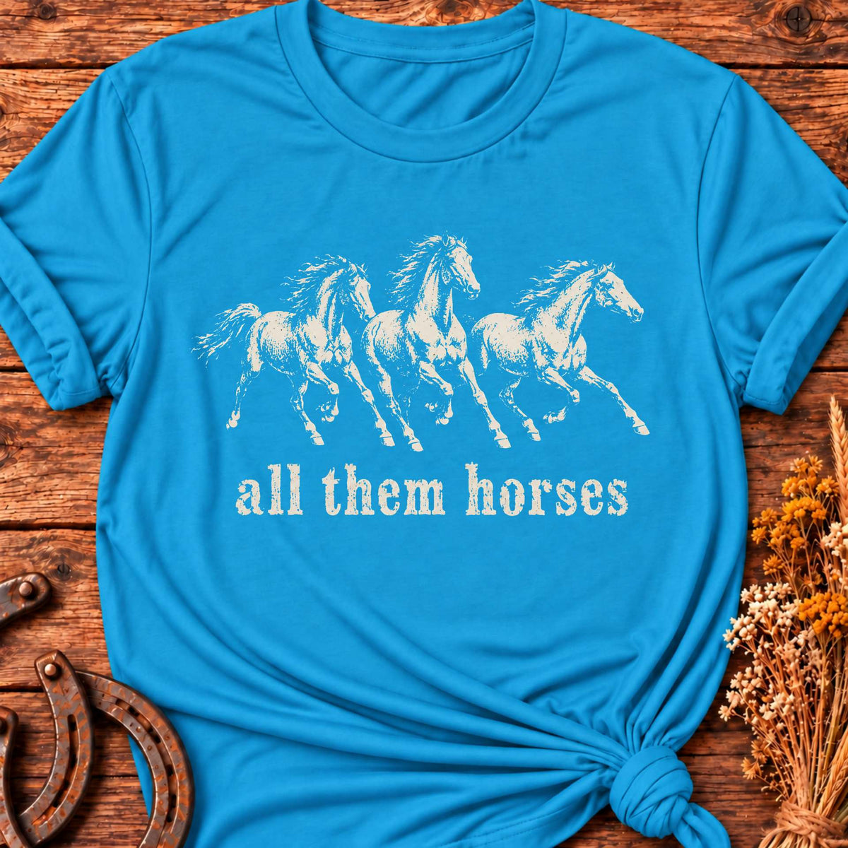 All Them Horses T-Shirt
