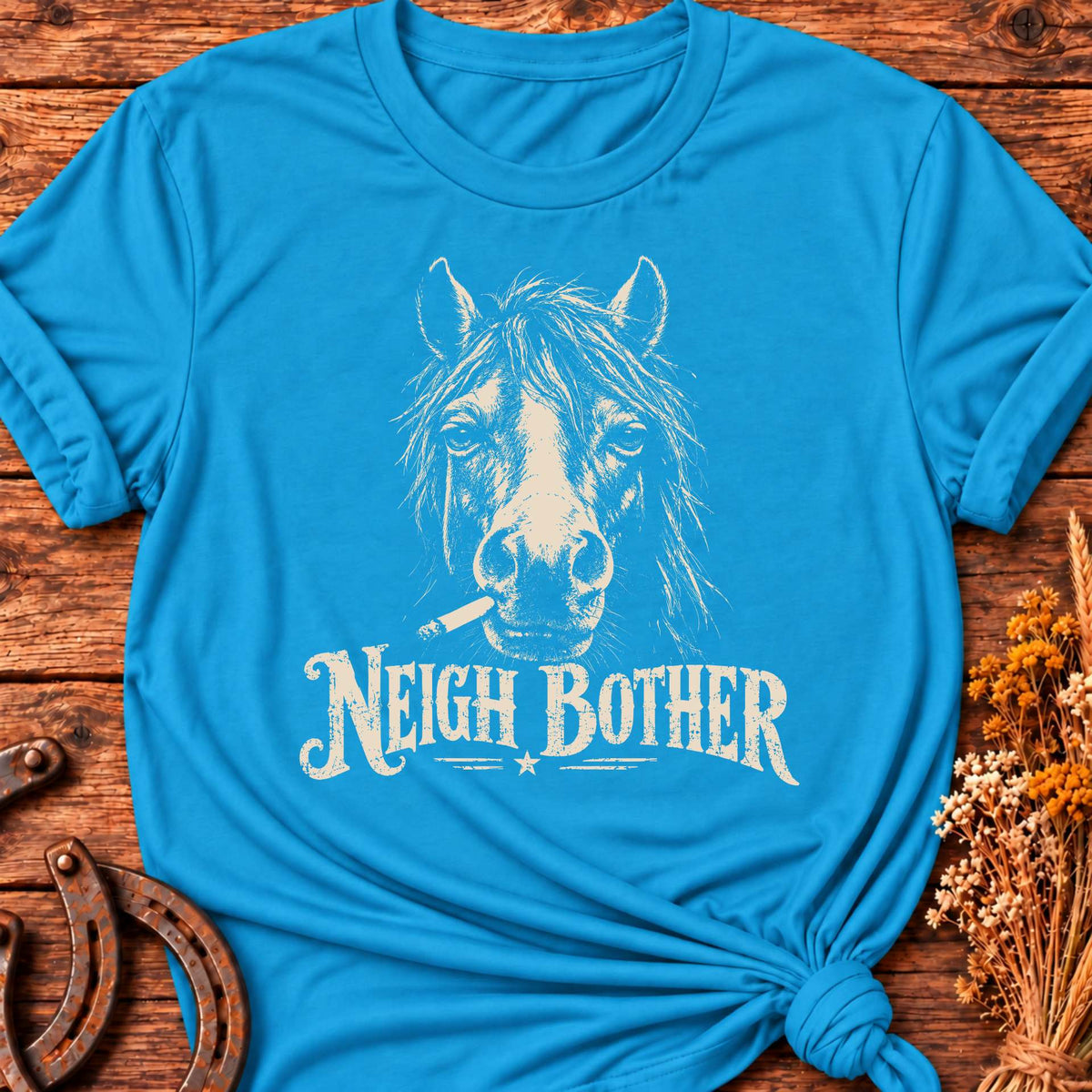 Neigh Bother T-Shirt