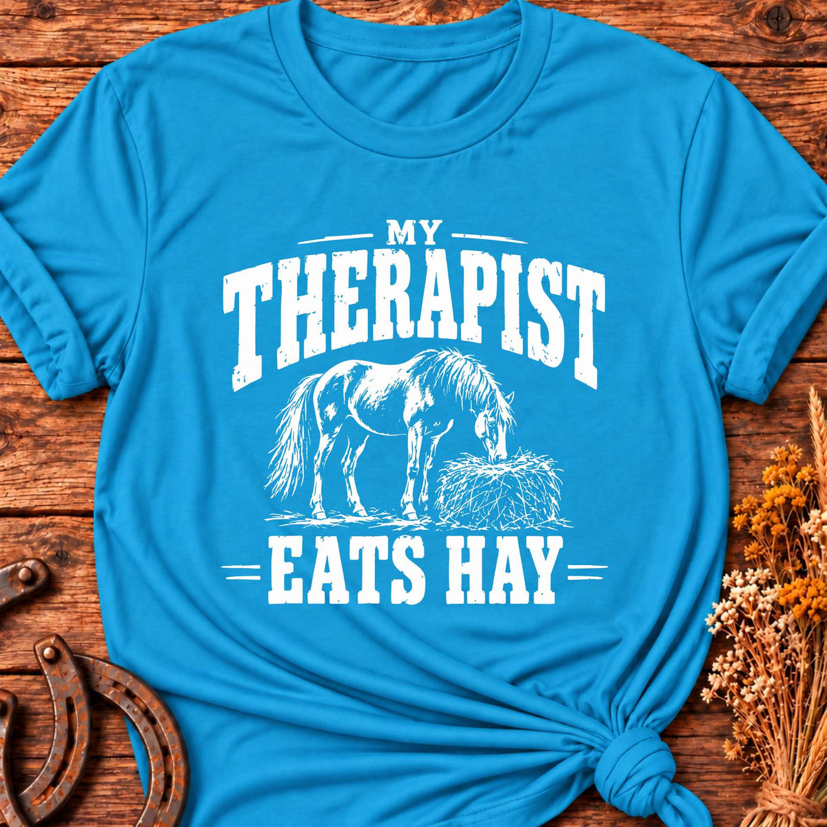 My Therapist Eats Hay T-Shirt