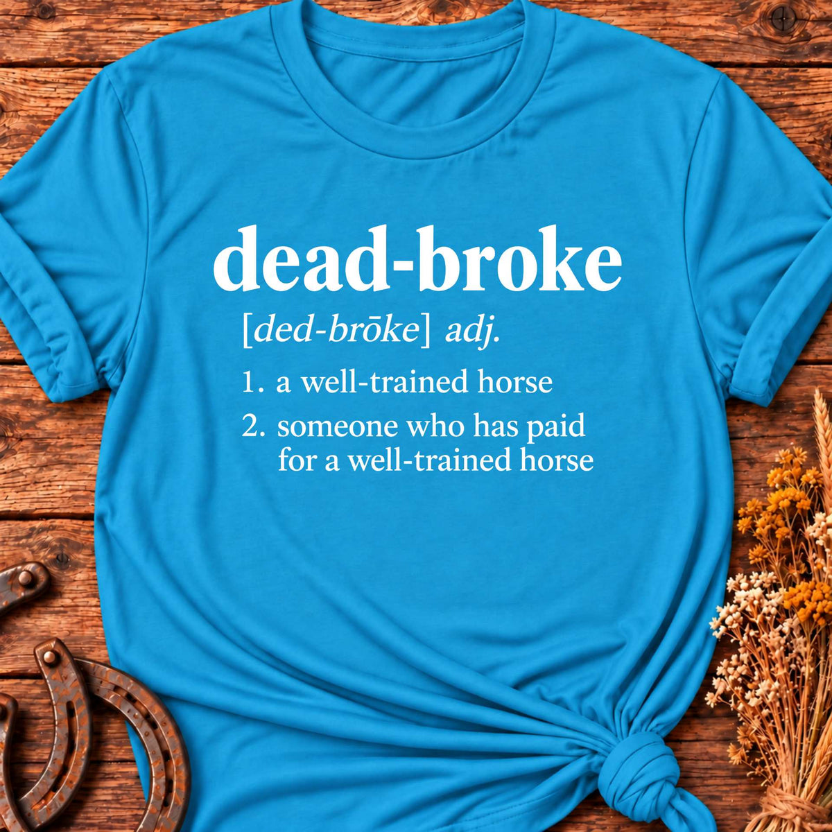 Dead Broke T-Shirt