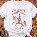 Expensive & Emotional T-Shirt